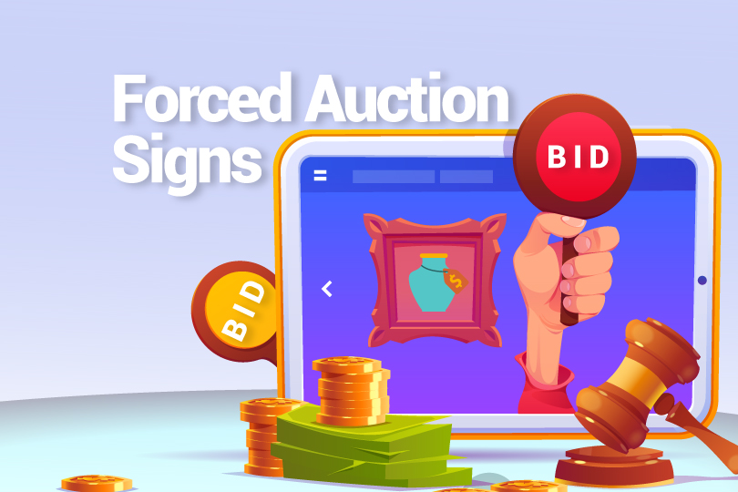 Forced Auction Signs
