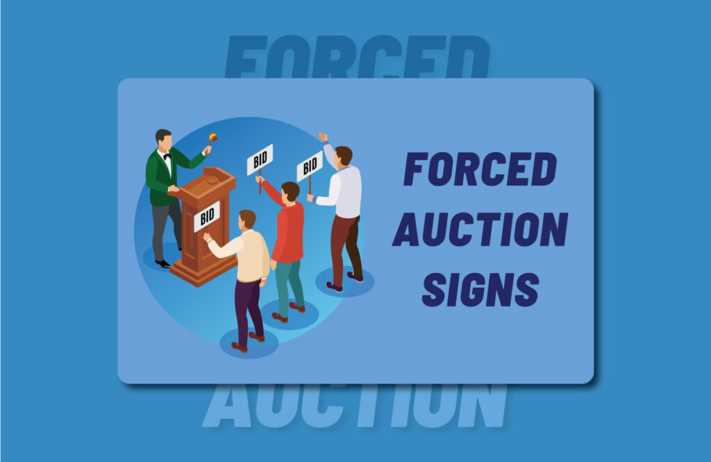 forced auction signs example